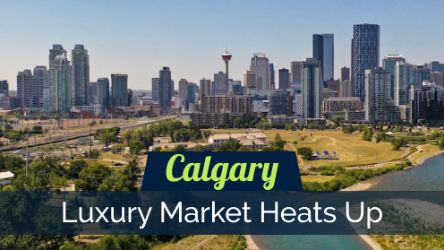 Calgary Luxury Market Heats Up: More Expensive but Still a Bargain | Please check out our video.