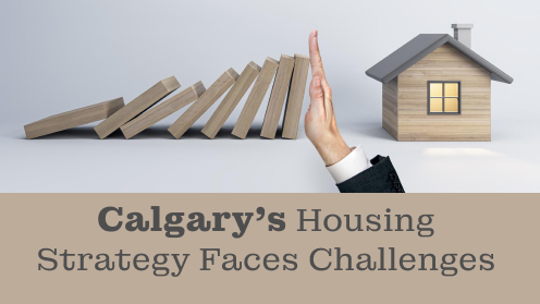 Calgary’s Housing Strategy Faces Challenges | Please check out our video.