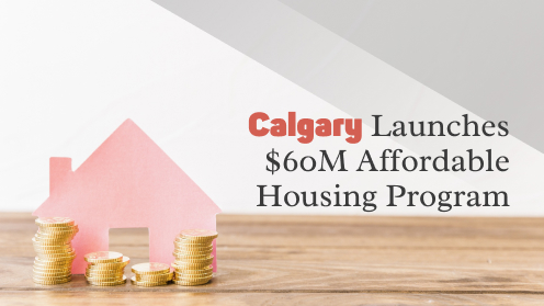 Calgary Launches $60M Affordable Housing Program | Please check out our video.