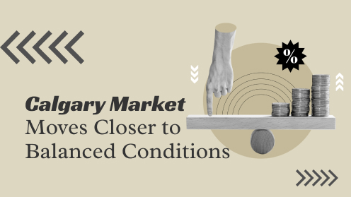 Calgary Market Moves Closer to Balanced Conditions | Please check out our video.